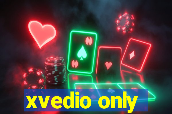 xvedio only